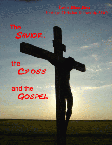 The Savior, The Cross and the Gospel